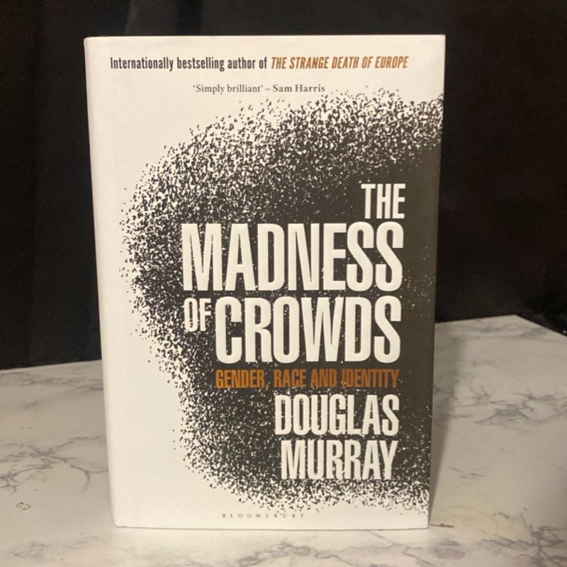 The Madness of Crowds