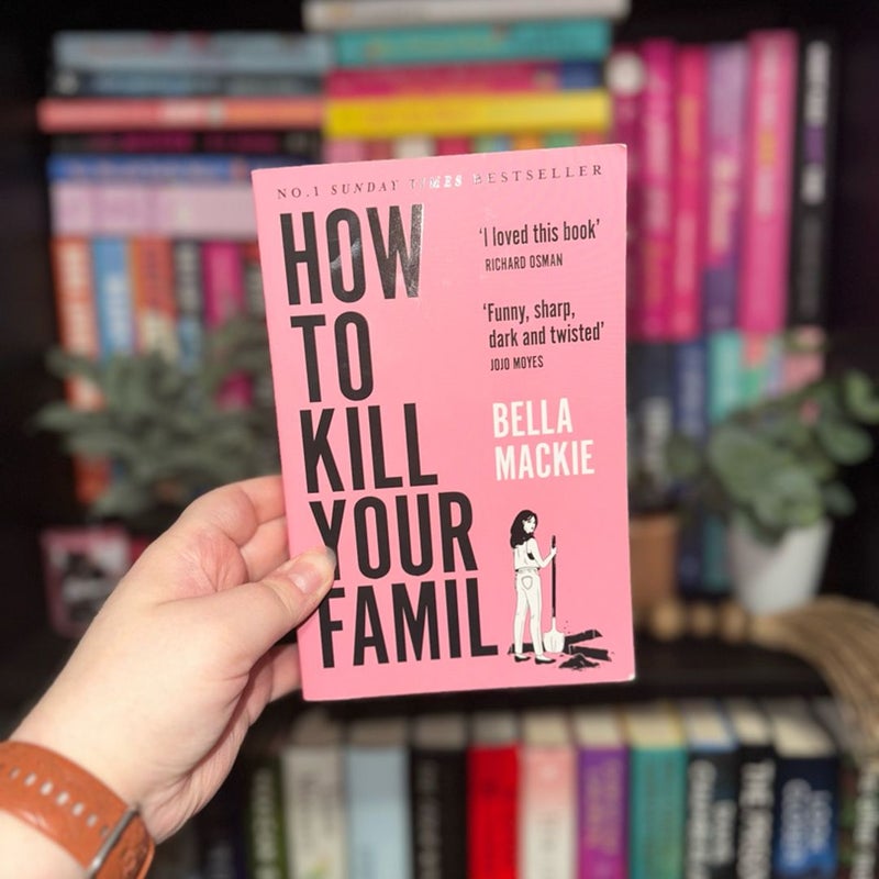 How to Kill Your Family