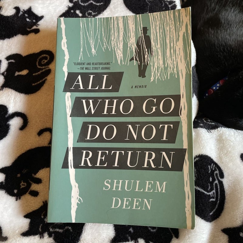 All Who Go Do Not Return