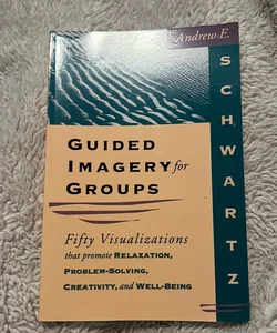 Guided Imagery for Groups