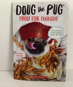 Doug the Pug: Food for Thought