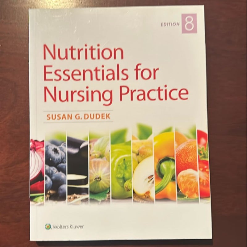 Nutrition Essentials for Nursing Practice