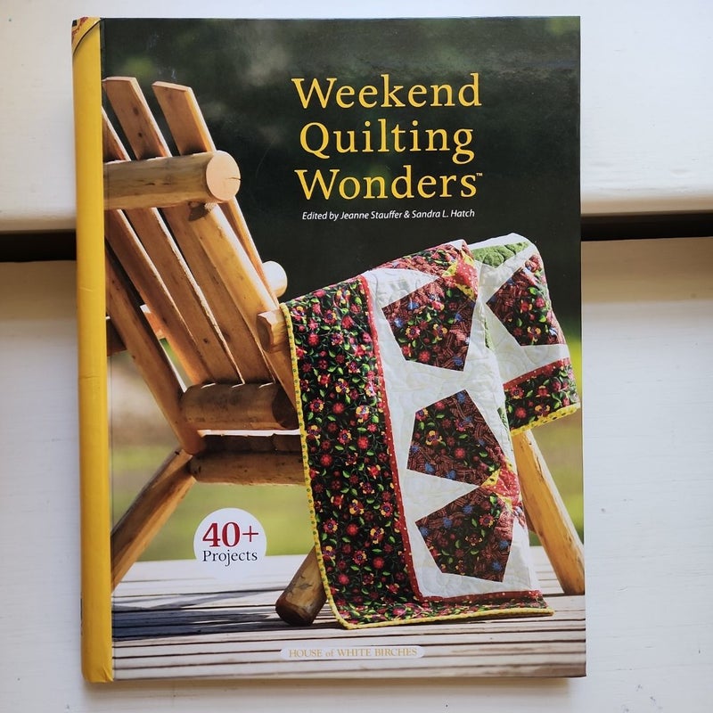 Weekend Quilting Wonders