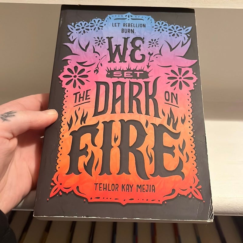 We Set the Dark on Fire