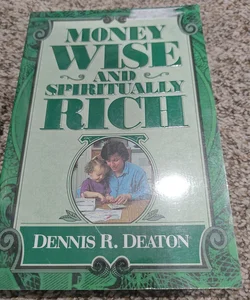 Money Wise and Spiritually Rich