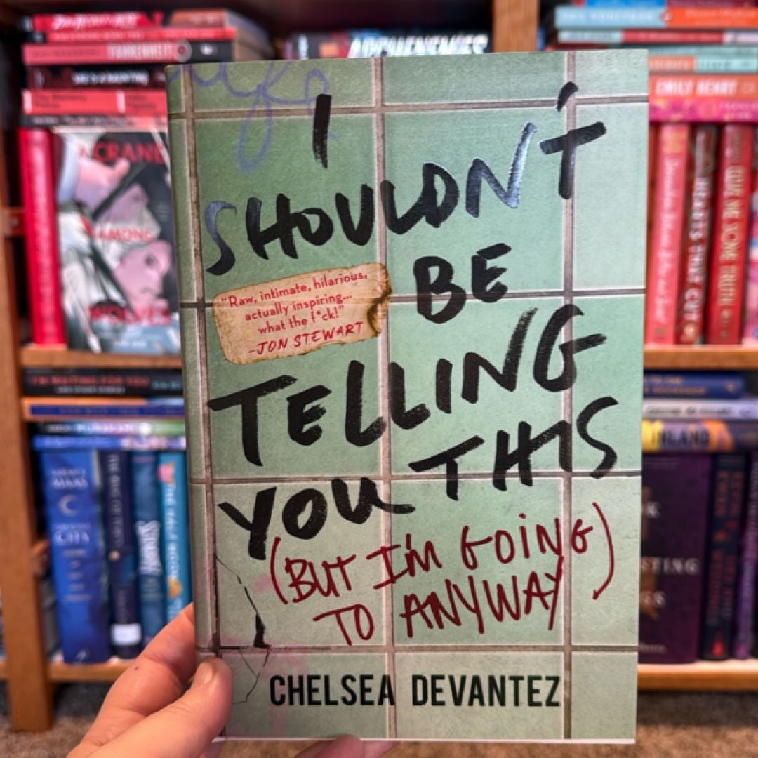 I Shouldn't Be Telling You This