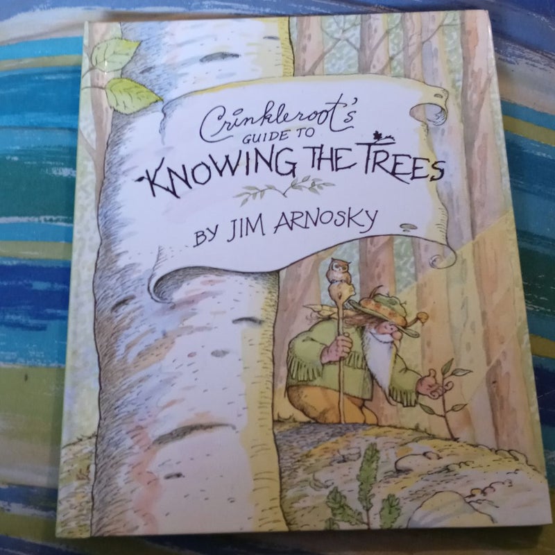 Crinkleroot's Guide to Knowing the Trees