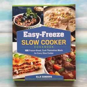 Easy-Freeze Slow Cooker Cookbook