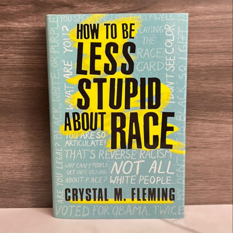 How to Be Less Stupid about Race