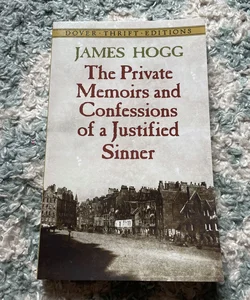 The Private Memoirs and Confessions of a Justified Sinner