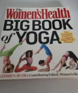 The Women's Health Big Book of Yoga