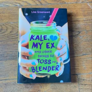 Kale, My Ex, and Other Things to Toss in a Blender