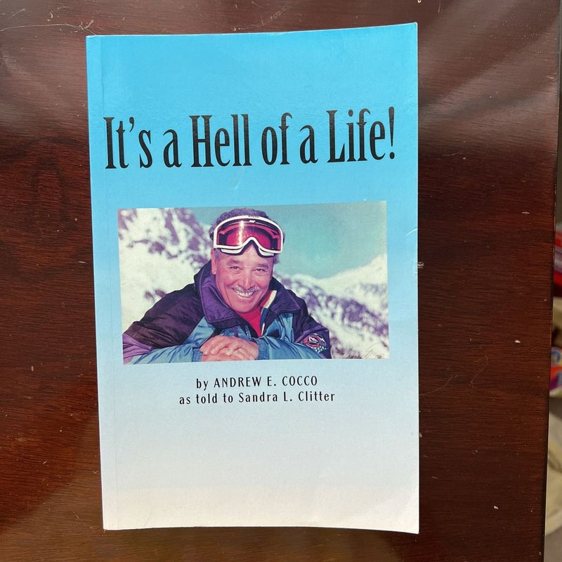 It's a Hell of a Life!