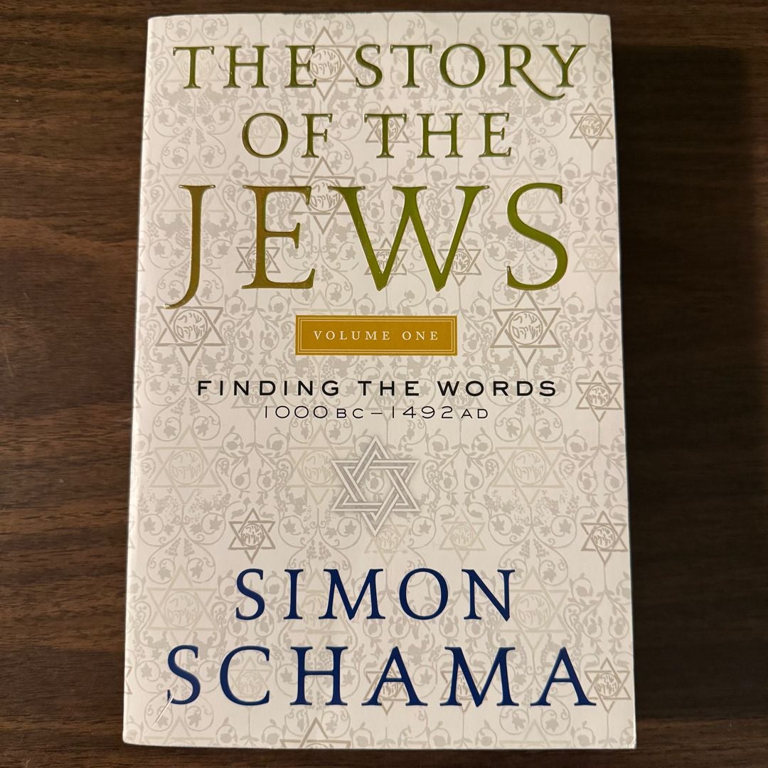 The Story of the Jews Volume One