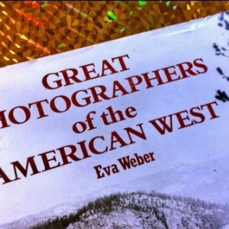 Great Photographers of the American West