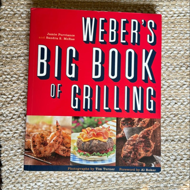 Weber's Big Book of Grilling