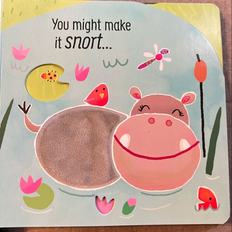 Don’t tickle the Hippo! You might make it snort…