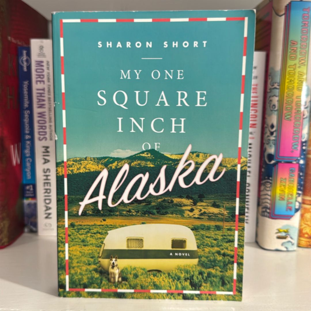 My One Square Inch of Alaska