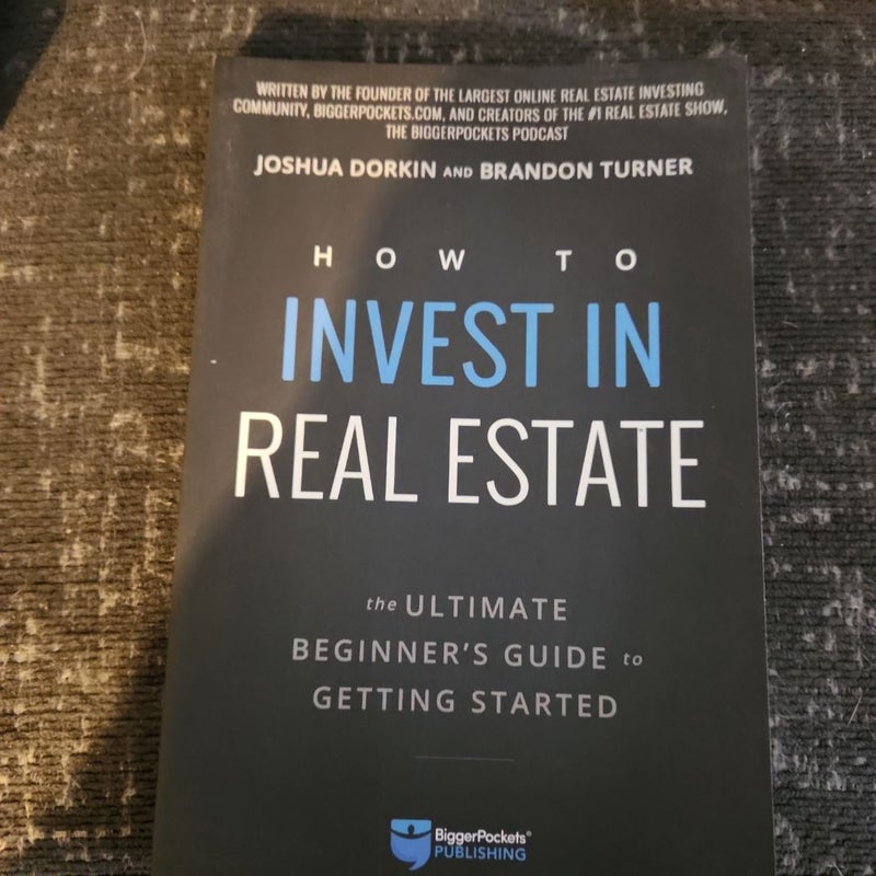 How to Invest in Real Estate