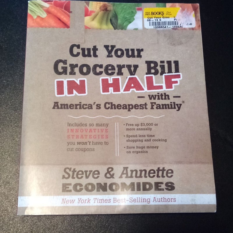 Cut Your Grocery Bill in Half with America's Cheapest Family