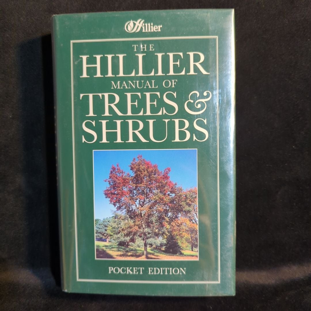 The Hillier Manual of Trees and Shrubs