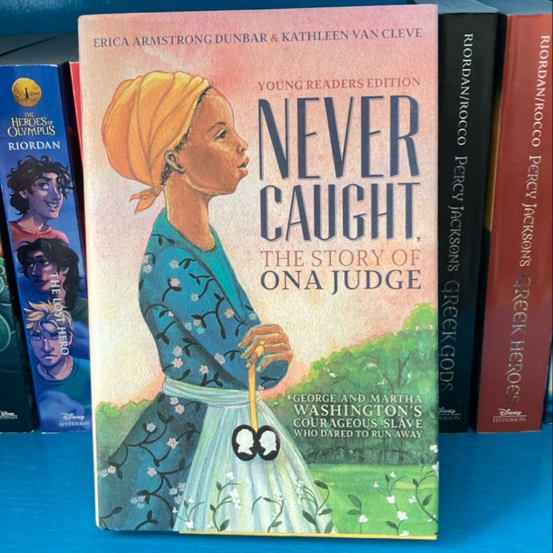 Never Caught, the Story of Ona Judge