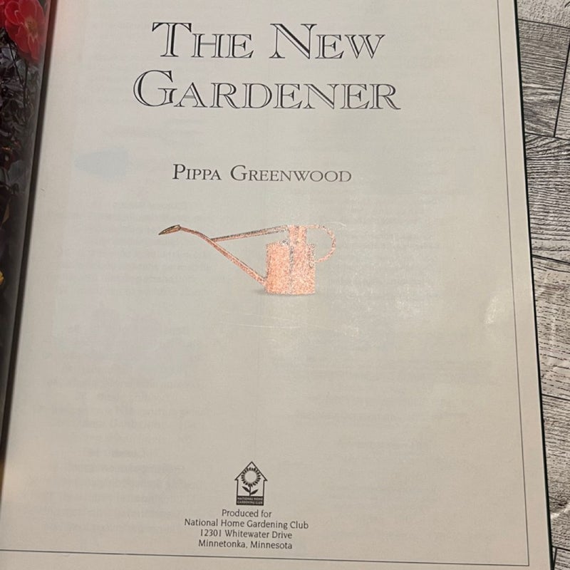 The New Gardener/ Gardening Essentials 