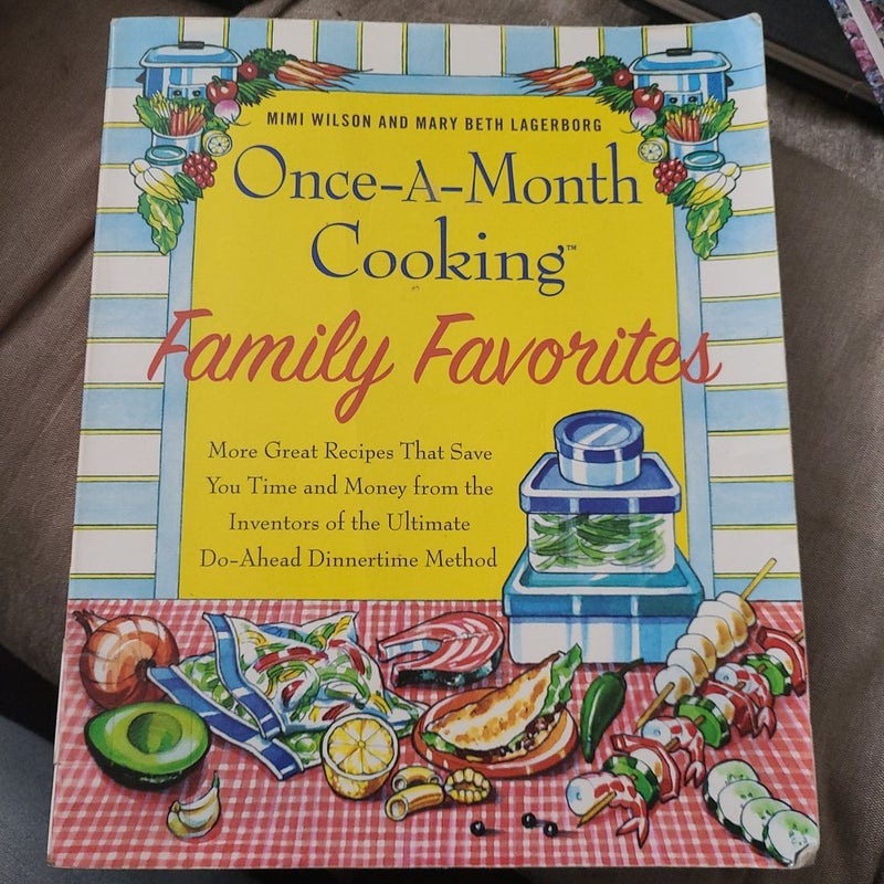 Once-A-Month Cooking Family Favorites