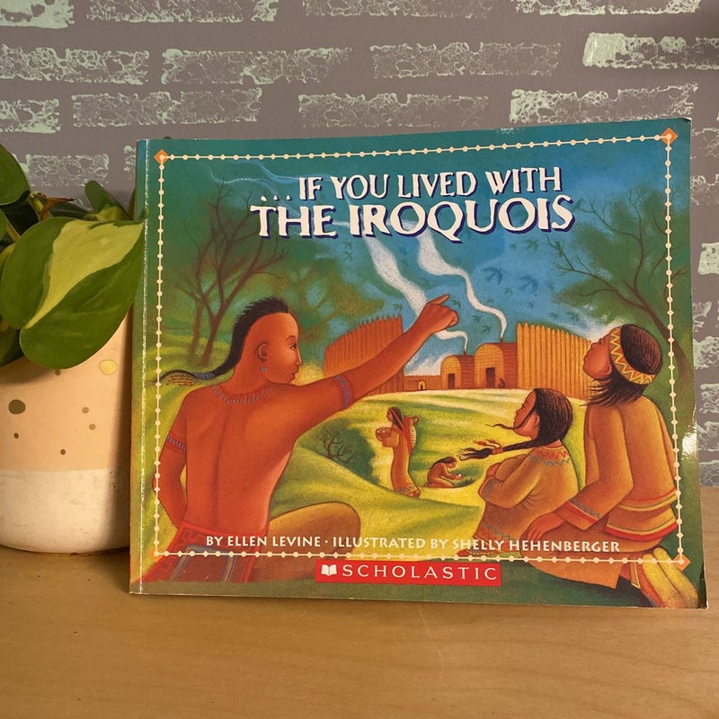 If You Lived with the Iroquois