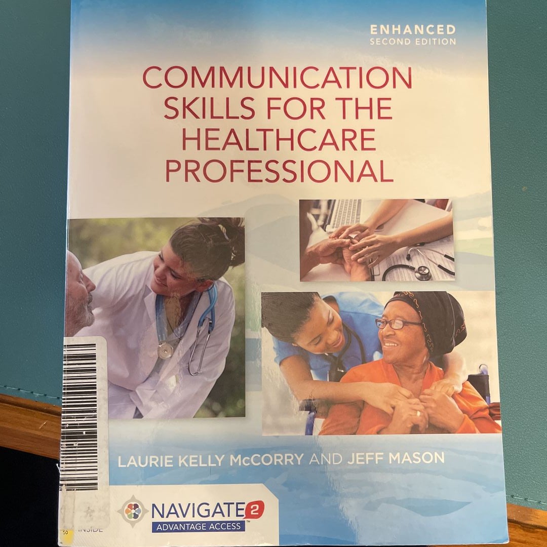 Communication Skills for the Healthcare Professional, Enhanced Edition with Navigate 2 Advantage Access