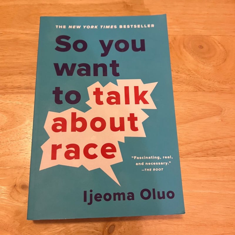 So You Want to Talk about Race