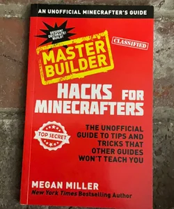 Master Builder: Hacks for Minecrafters