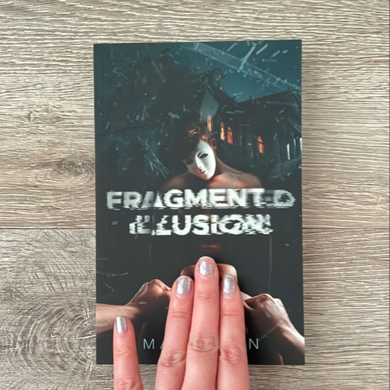 Fragmented Illusions