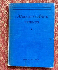 Muggity Ann’s Friends