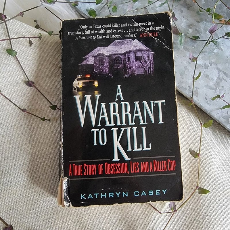 A Warrant to Kill