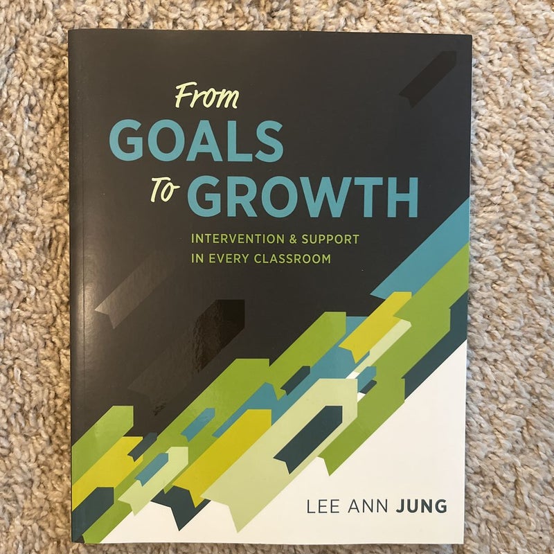 From Goals to Growth