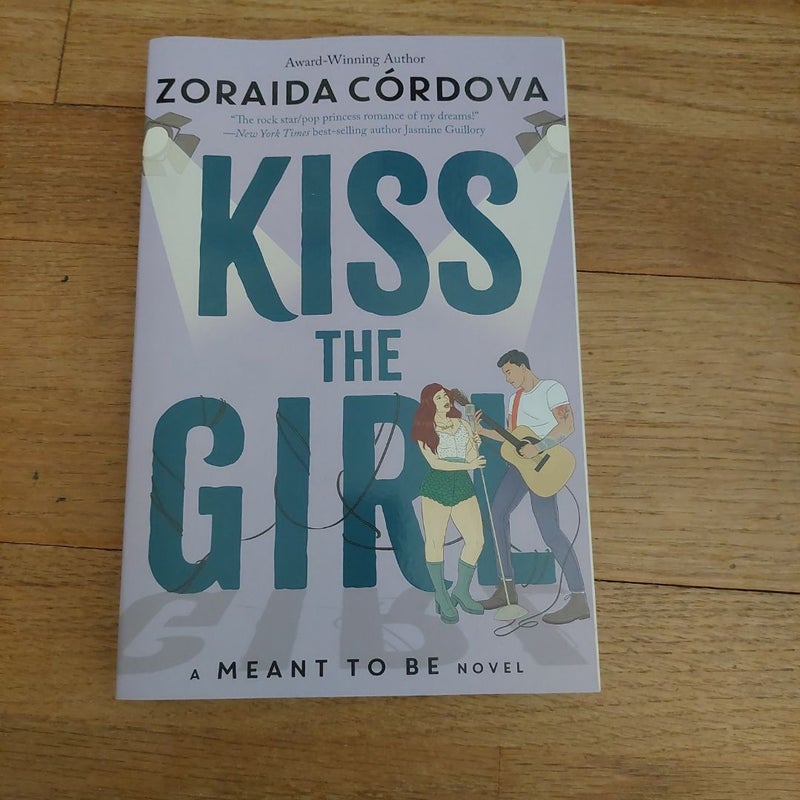 Kiss the Girl (a Meant to Be Novel)