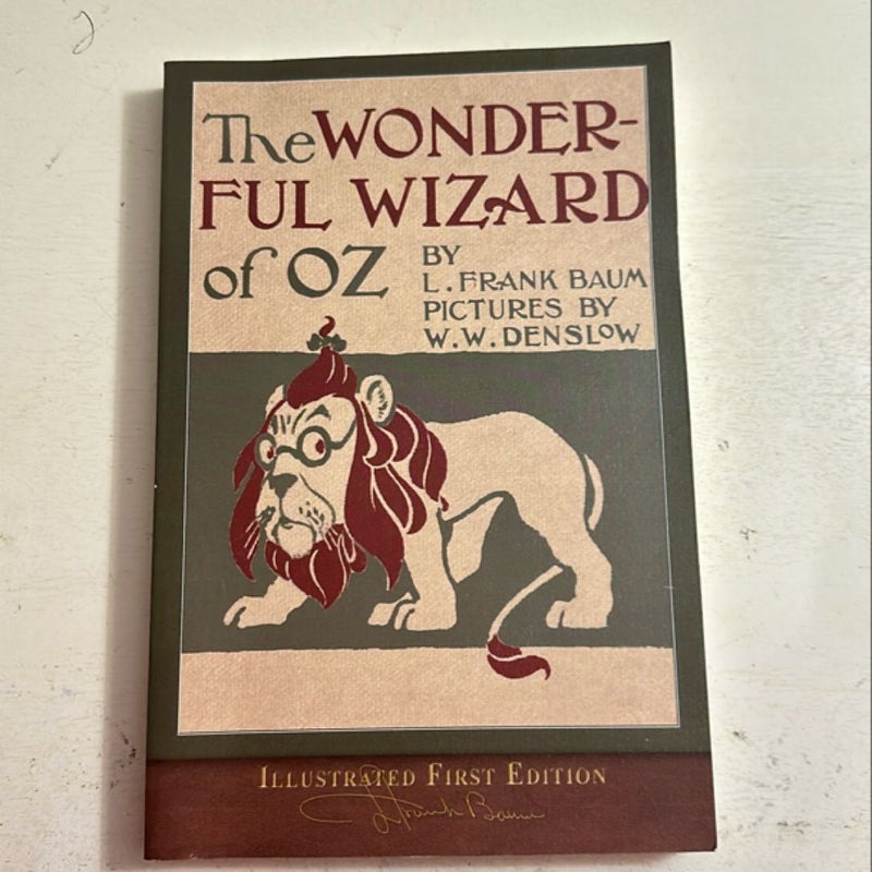 The Wonderful Wizard of Oz (Illustrated First Edition)