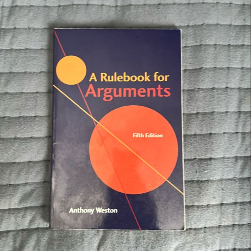 A Rulebook for Arguments by Anthony Weston, Paperback Pangobooks