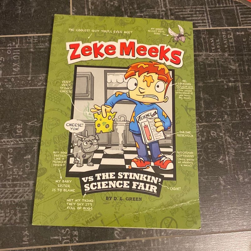 Zeke Meeks vs the Stinkin' Science Fair