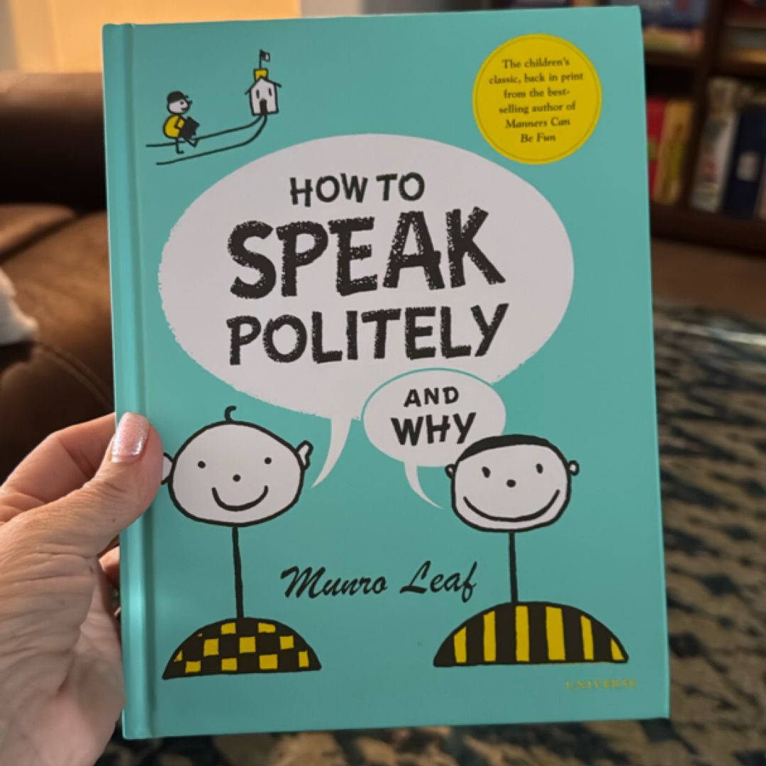 How to Speak Politely and Why by Munro Leaf