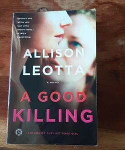 A Good Killing