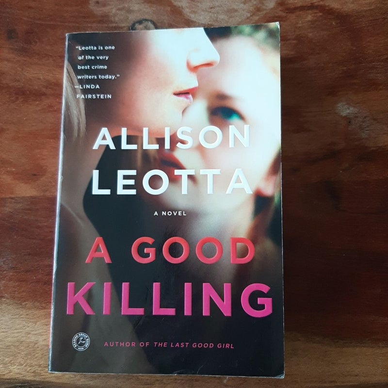 A Good Killing