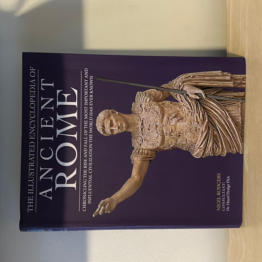 Ultimate Illustrated History of Ancient Rome: a Boxed Set of Two Encyclopedias