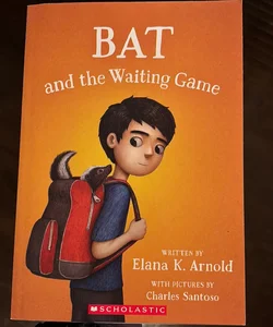 Bat and the Waiting Game