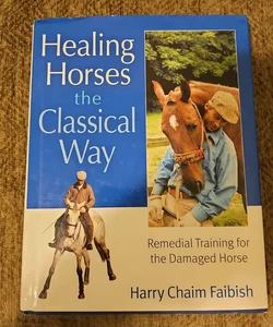 Healing Horses the Classical Way