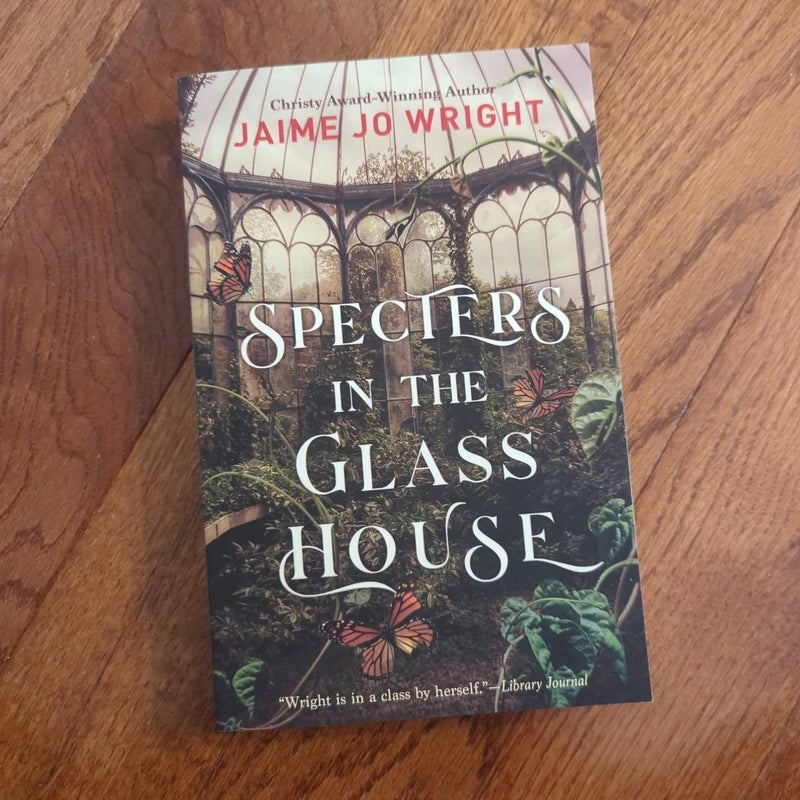 Specters in the Glass House