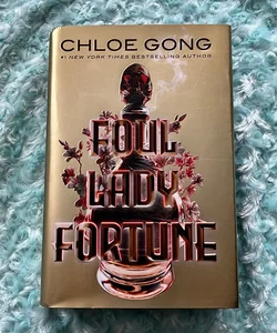 Foul Lady Fortune - Signed