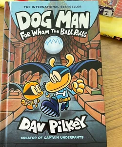 Dog Man for Whom the Ball Rolls