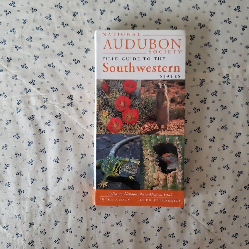 National Audubon Society Regional Guide to the Southwestern States